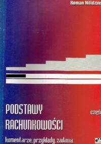 Podstawy rachunkowości,komentarze,przykłady,zadania - Roman Nilidziński