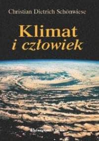 Klimat i człowiek - Christian-Dietrich Schönwiese