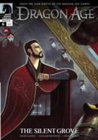 Dragon Age: The Silent Grove vol. 6 - David Gaider, Alexander Freed