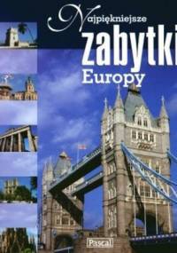 Najpiękniejsze zabytki Europy