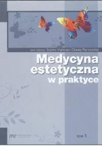 Medycyna estetyczna w praktyce tom 1 - Bożena Mamcarz, Dorota Prandecka