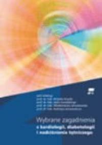 Wybrane Zagadnienia Z Kardiologii, Diabetologii, I Nadciśnienia Tętniczego