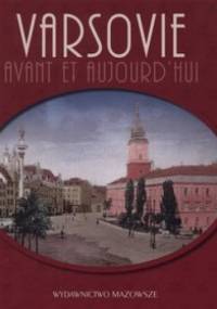 Varsovie avant et aujourd'hui - Robert Marcinkowski, Robert Parma