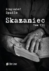 Skazaniec. Jutro jest czyste - Krzysztof Spadło