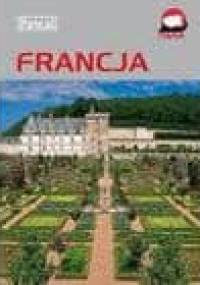 Francja- ilustrowany przewodnik - Magdalena Dobrzańska-Bzowska