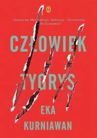 Człowiek tygrys - Eka Kurniawan