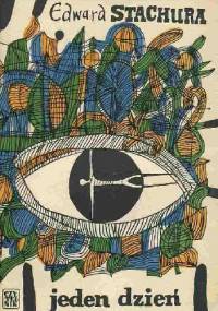 Jeden dzień - Edward Stachura
