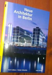 Neue Architektur in Berlin - Arnt Cobbers, Günther Schneider
