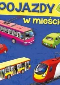 Pojazdy. W mieście - Aleksandra Perkowska