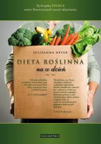 Dieta roślinna na co dzień - Julieanna Hever