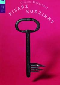 Pisarz rodzinny - Grégoire Delacourt