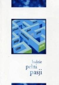 Ludzie pełni pasji - Andrzej Burzyński