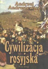 Cywilizacja rosyjska T 2 - Andrzej Andrusiewicz