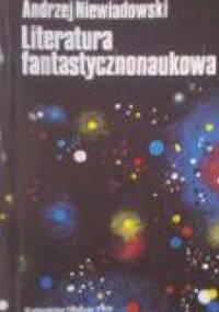 Literatura fantastycznonaukowa - Andrzej Niewiadowski
