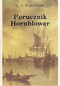 Porucznik Hornblower - Cecil Scott Forester