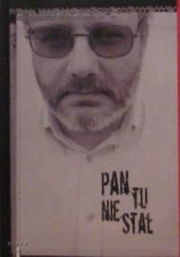 Pan tu nie stał - Jan Gondowicz