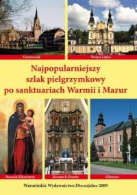 Najpopularniejszy szlak pielgrzymkowy po sanktuariach Warmii i mazur - Bielawny Krzysztof