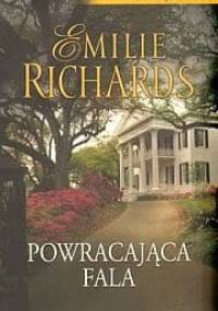Powracająca fala - Emilie Richards