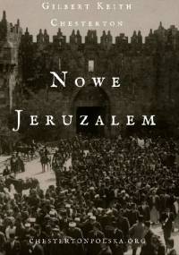 Nowe Jeruzalem - Gilbert Keith Chesterton