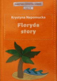 Floryda story - Krystyna Nepomucka
