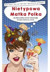 Nietypowa Matka Polka - Anna Szczepanek
