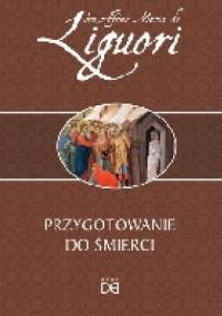 Przygotowanie do śmierci - Alfons Liguori