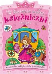 W świecie małej księżniczki. Zeszyt 1 - Agnieszka Bator