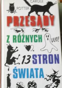 Przesądy z różnych stron świata - Carole Potter
