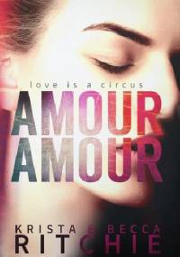 Amour Amour - Krista Ritchie, Becca & Krista Ritchie