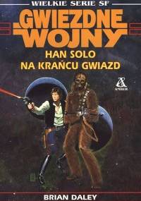 Han Solo na krańcu gwiazd - Brian Daley