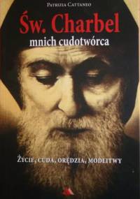 Św. Charbel. Mnich cudotwórca - Patrizia Cattaneo