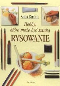Rysowanie. Hobby, które może być sztuką - Stan Smith