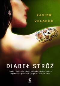 Diabeł stróż - Xavier Velasco