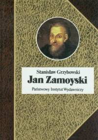 Jan Zamoyski - Stanisław Grzybowski