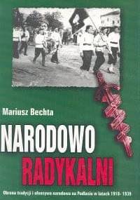 NARODOWO RADYKALNI - Mariusz Bechta