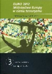 Euro 2012. Mistrzostwa Europy w cieniu terroryzmu - Krzysztof Liedel