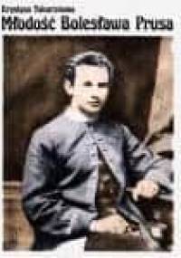 Młodość Bolesława Prusa - Krystyna Tokarzówna