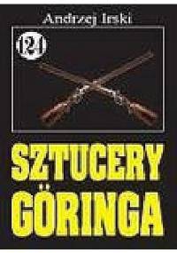 Sztucery Göringa - Andrzej Irski
