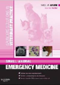 Saunders Solutions in Veterinary Practice: Small Animal Emergency Medicine - Shailen Jasani