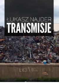 Transmisje - Łukasz Najder