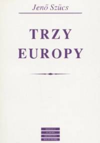 Trzy Europy - Jeno Szucs