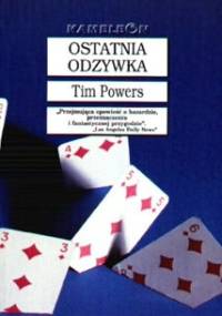 Ostatnia odzywka - Tim Powers