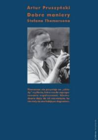 Dobre maniery Stefana Themersona - Artur Pruszyński