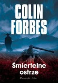Śmiertelne ostrze - Colin Forbes