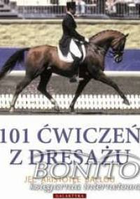 101 ćwiczeń z dresażu dla konia i jeźdźca - Jec Aristotle