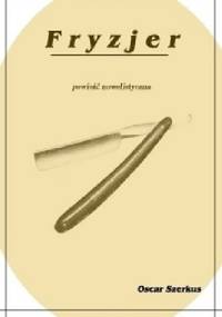 Fryzjer - Oscar Szerkus