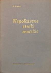 Współczesne statki morskie - Marian Krynicki