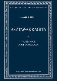 Asztawakragita. Tajemnice Jogi Poznania - autor nieznany
