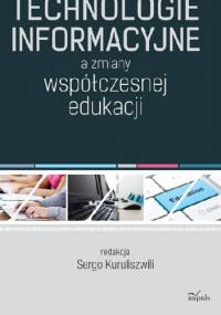 Technologie informacyjne a zmiany współczesnej edukacji - Sergo Kuruliszwili