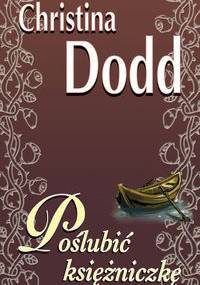 Poślubić księżniczkę - Christina Dodd